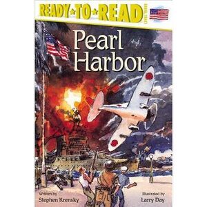 Pearl Harbor: Ready-To-Read Level 3 -- Stephen Krensky